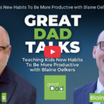Blaine Oelkers and Paul Banas on Great Dad Talks